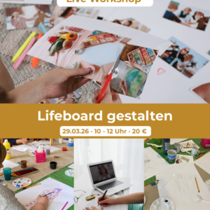 Online Kreativ-Workshop – Gestalte dein Lifeboard (Live)